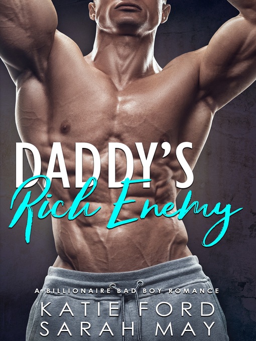 Title details for Daddy's Rich Enemy by Katie Ford - Available